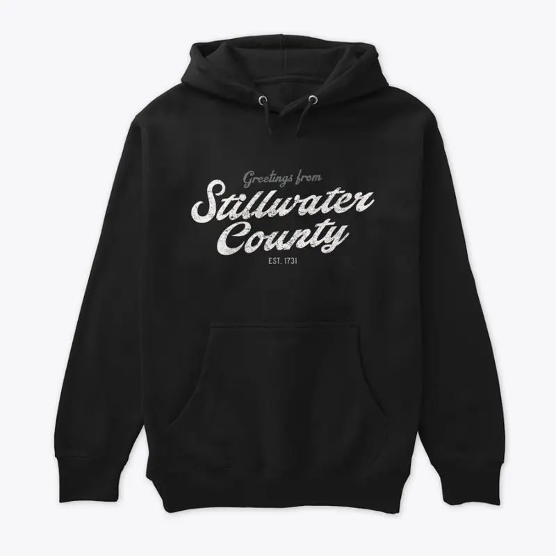 Greetings from Stillwater County Hoodie